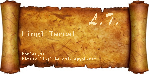 Lingl Tarcal névjegykártya